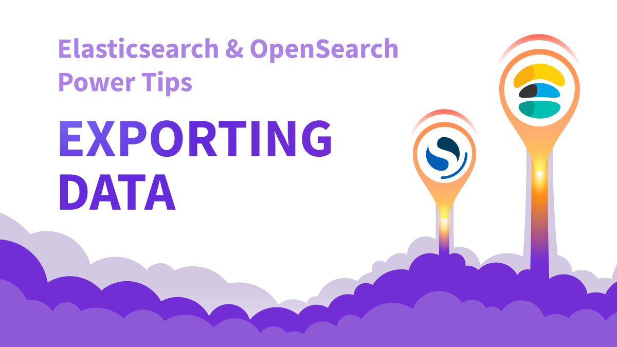 Data Export from Elasticsearch or OpenSearch